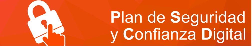 PLAN DE SEGURIDAD Y CONFIANZA DIGITAL